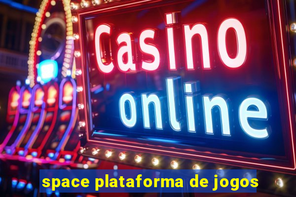 space plataforma de jogos